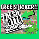 FREE Fresh Outta Quarantine Sticker