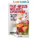 Free Fruit-Infused Water Recipes