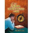 Free Book: Lord What Should I Do