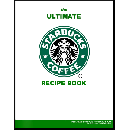 Free copy of The Ultimate Starbucks Recipe